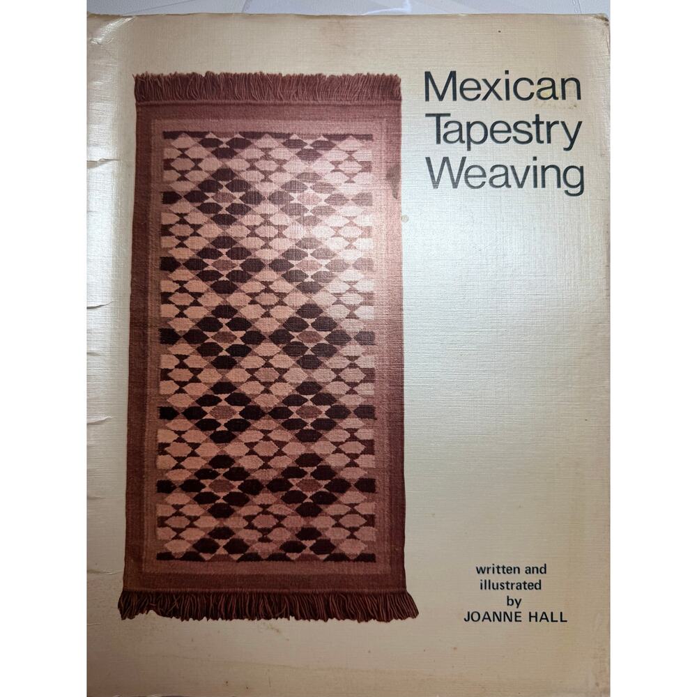 Vintage 1976 Mexican Tapestry Weaving Book by Joanne Hall Spiral-Bound